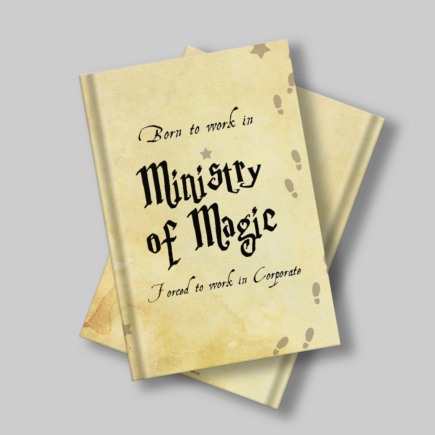 Born to work in Ministry of Magic, HP Inspired journal- Harry Potter Hardcover Notebook