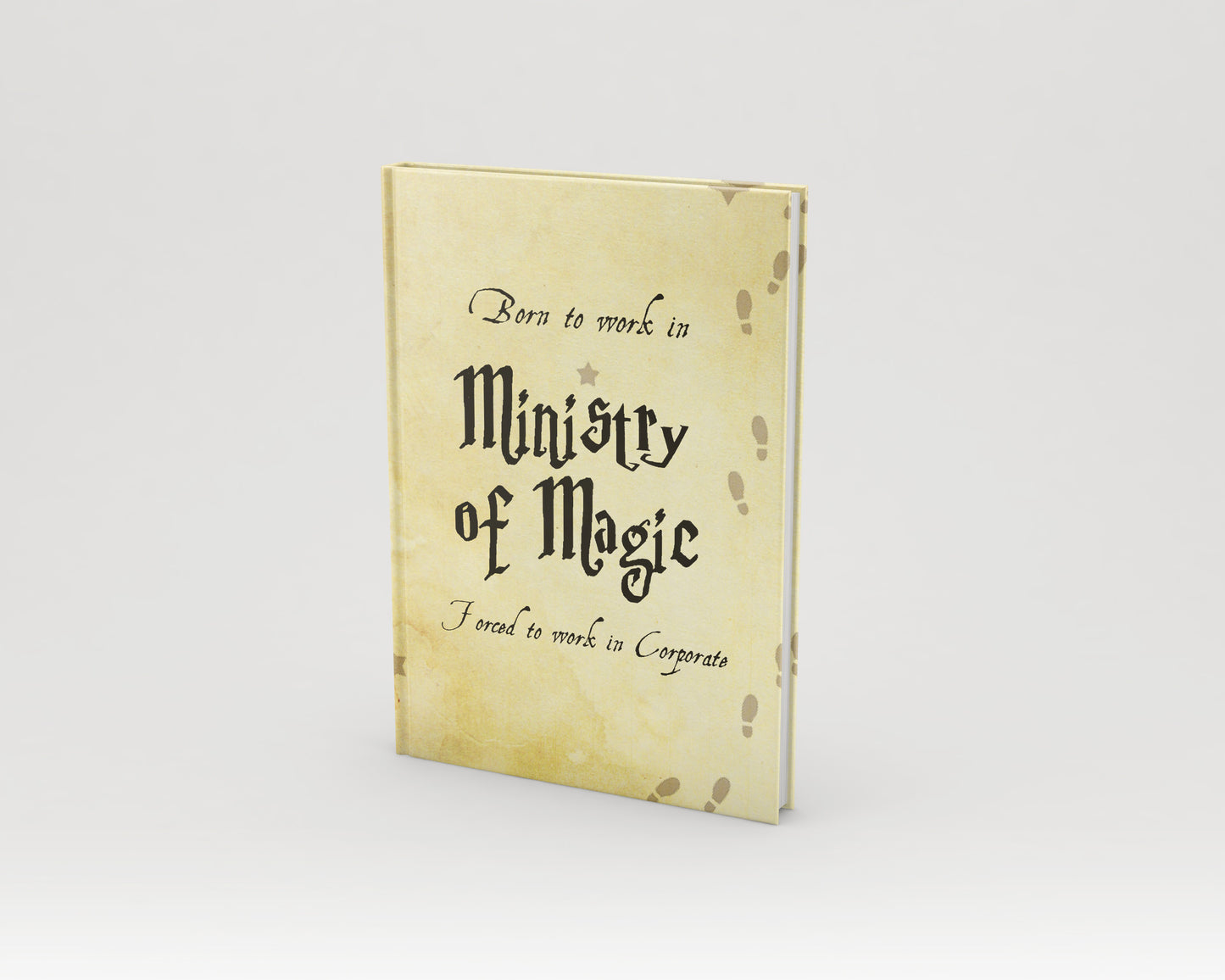 Born to work in Ministry of Magic, HP Inspired journal- Harry Potter Hardcover Notebook